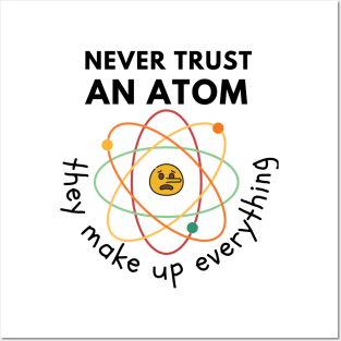 Never trust an Atom Posters and Art